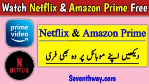 Watch Netflix and Amazon Prime